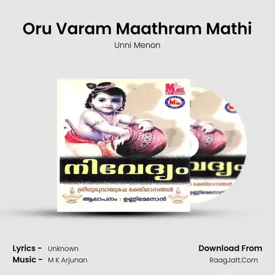 Oru Varam Maathram Mathi MP3 Song by Unni Menon Cover