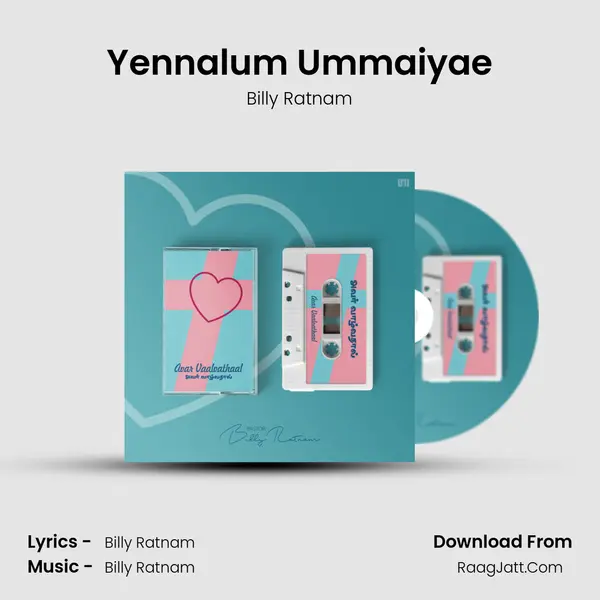 Yennalum Ummaiyae MP3 Song by Billy Ratnam Cover