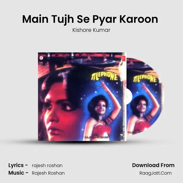 Main Tujh Se Pyar Karoon (Male Version) MP3 Song by Kishore Kumar Cover