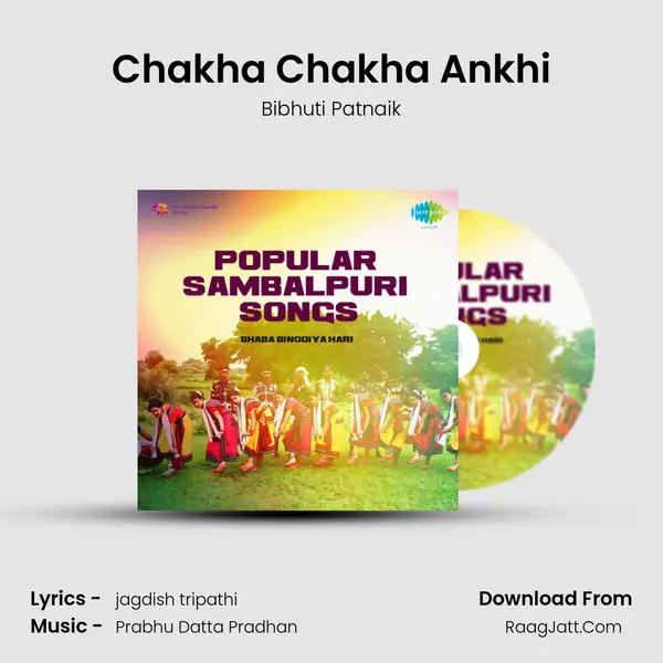 Chakha Chakha Ankhi MP3 Song by Bibhuti Patnaik Cover