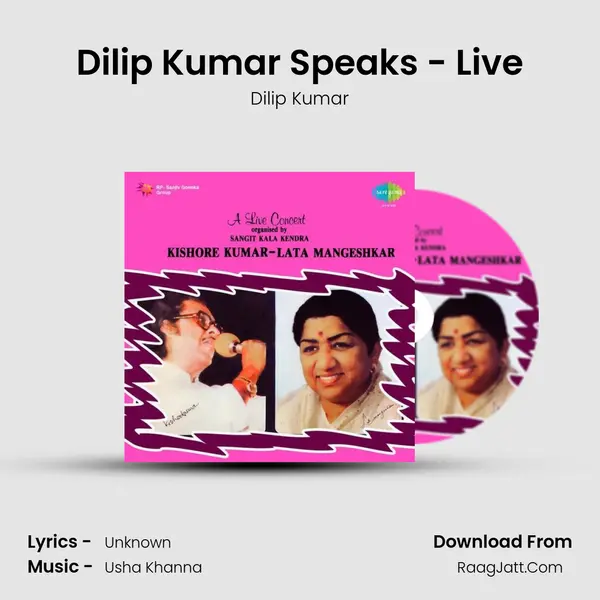 Dilip Kumar Speaks - Live MP3 Song by Dilip Kumar Cover