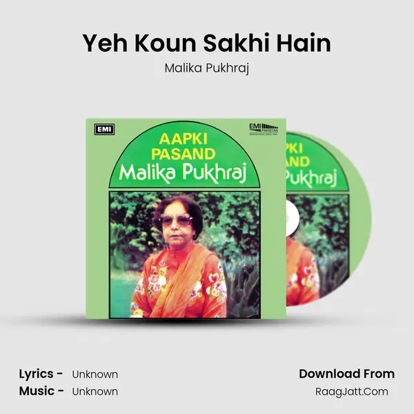 Yeh Koun Sakhi Hain MP3 Song by Malika Pukhraj Cover