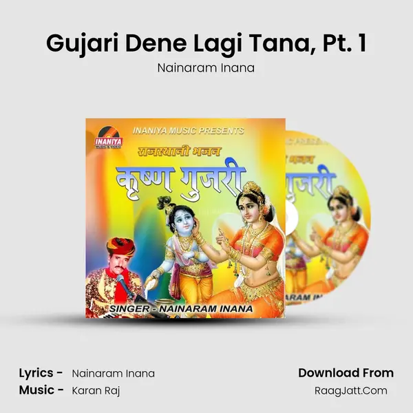 Gujari Dene Lagi Tana, Pt. 1 MP3 Song by Nainaram Inana Cover