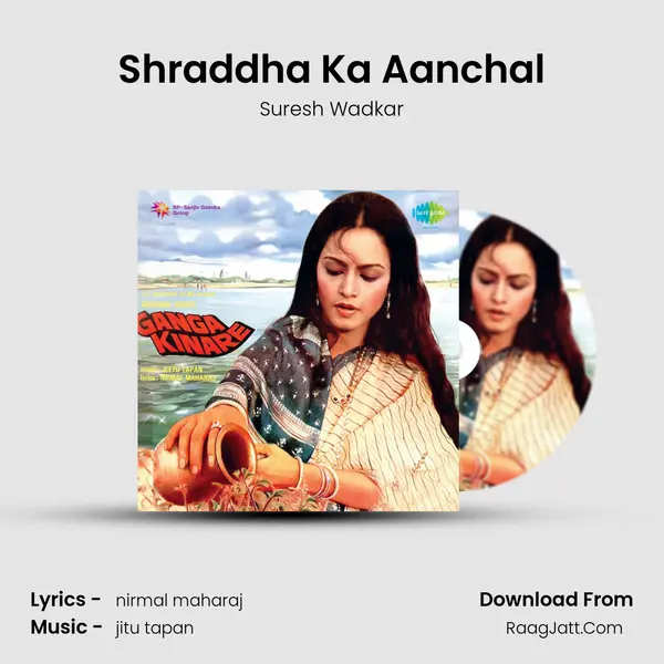 Shraddha Ka Aanchal MP3 Song by Suresh Wadkar Cover