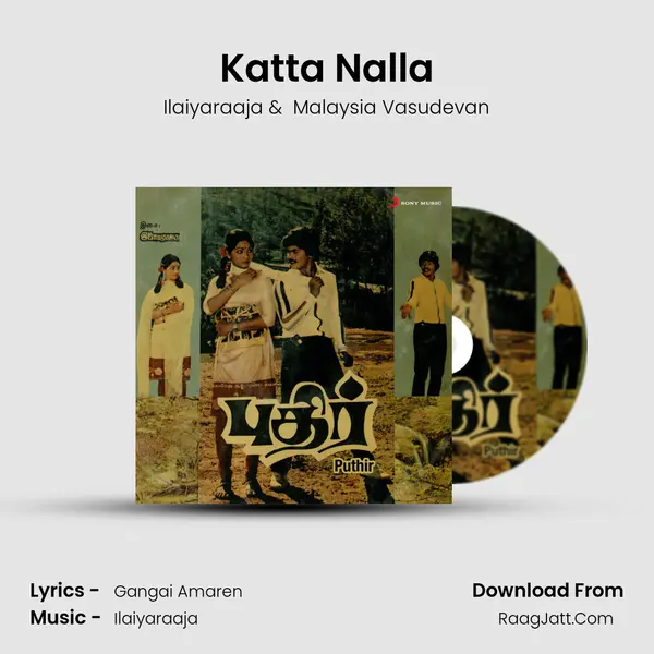 Katta Nalla MP3 Song by Ilaiyaraaja Cover