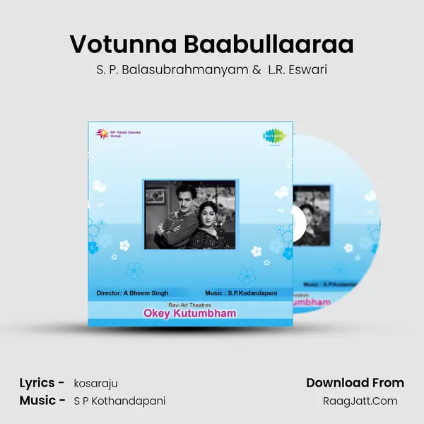 Votunna Baabullaaraa MP3 Song by S. P. Balasubrahmanyam Cover