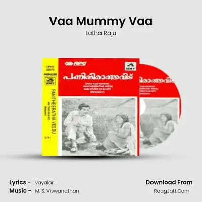 Vaa Mummy Vaa MP3 Song by Latha Raju Cover