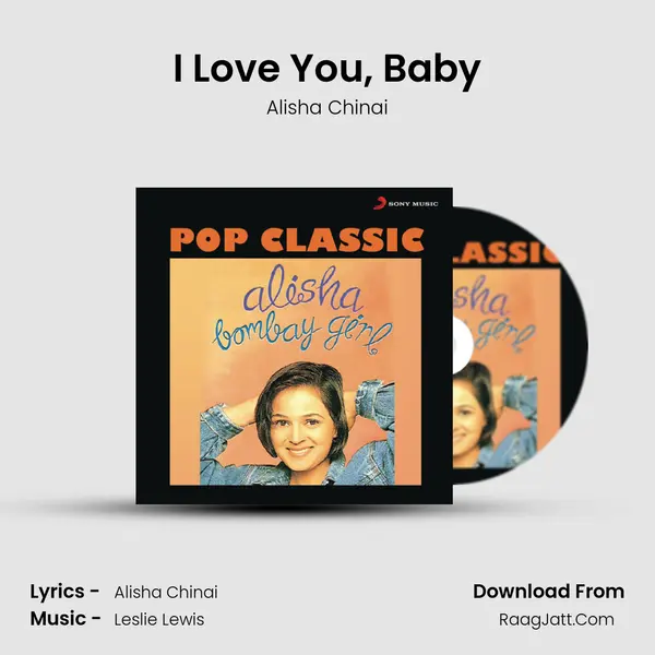 I Love You, Baby MP3 Song by Alisha Chinai Cover