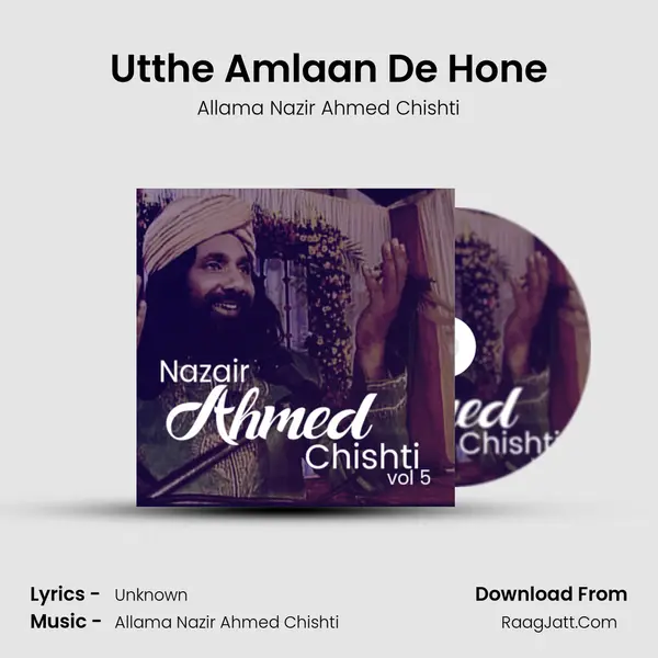 Utthe Amlaan De Hone MP3 Song by Allama Nazir Ahmed Chishti Cover