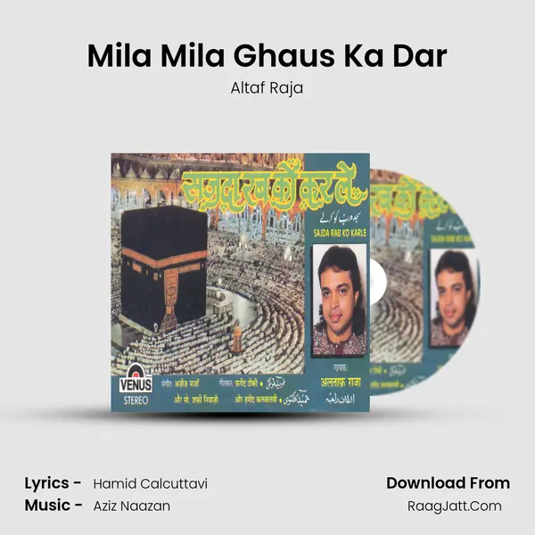 Mila Mila Ghaus Ka Dar MP3 Song by Altaf Raja Cover
