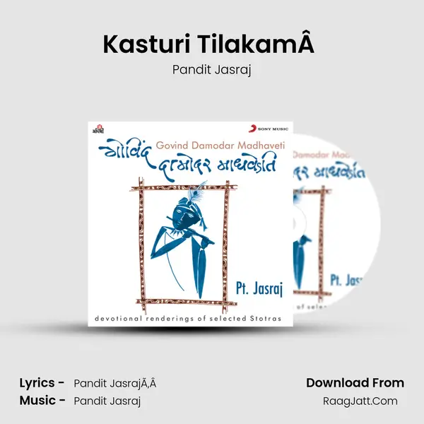 Kasturi TilakamÂ  MP3 Song by Pandit Jasraj Cover