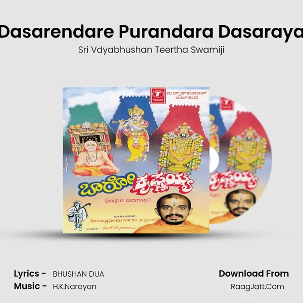 Dasarendare Purandara Dasaraya MP3 Song by Sri Vdyabhushan Teertha Swamiji Cover