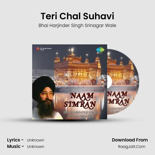 Teri Chal Suhavi MP3 Song by Bhai Harjinder Singh Srinagar Wale Cover