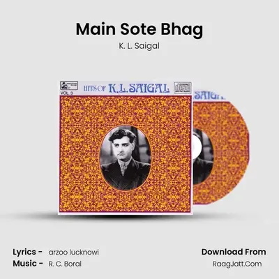 Main Sote Bhag MP3 Song by K. L. Saigal Cover