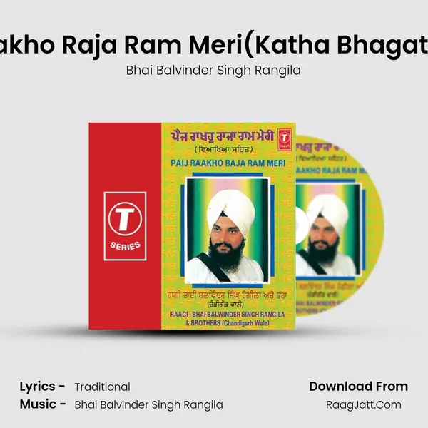 Paij Raakho Raja Ram Meri - Bhai Balvinder Singh Rangila