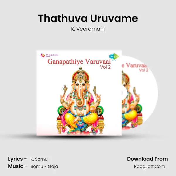 Thathuva Uruvame MP3 Song by K. Veeramani Cover