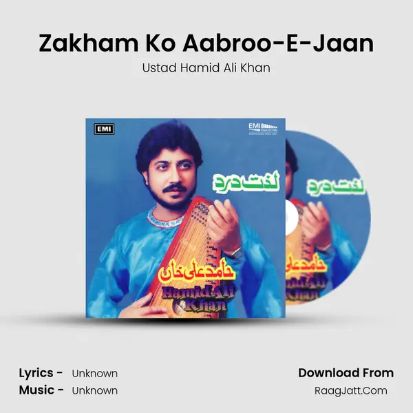 Zakham Ko Aabroo-E-Jaan mp3 song