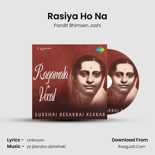 Rasiya Ho Na MP3 Song by Pandit Bhimsen Joshi Cover