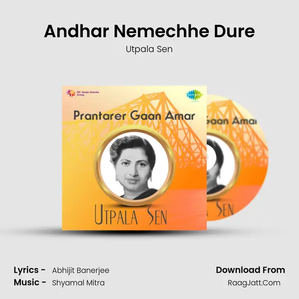 Andhar Nemechhe Dure MP3 Song by Utpala Sen Cover