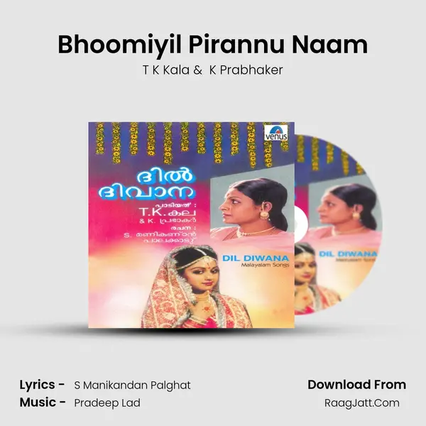 Bhoomiyil Pirannu Naam MP3 Song by T K Kala Cover