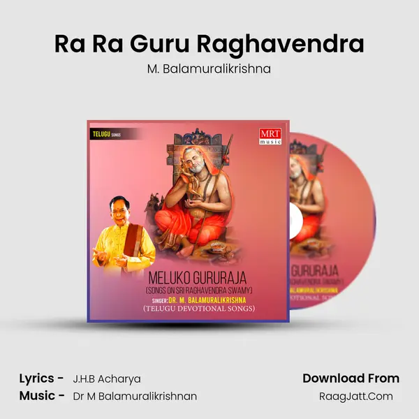 Ra Ra Guru Raghavendra MP3 Song by M. Balamuralikrishna Cover