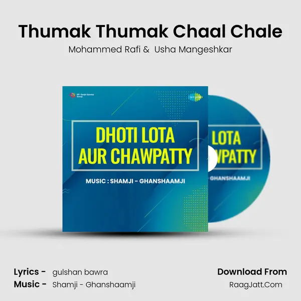 Thumak Thumak Chaal Chale MP3 Song by Mohammed Rafi Cover