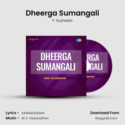 Dheerga Sumangali - P. Susheela