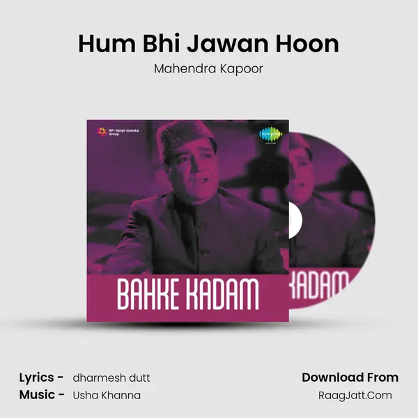 Hum Bhi Jawan Hoon MP3 Song by Mahendra Kapoor Cover