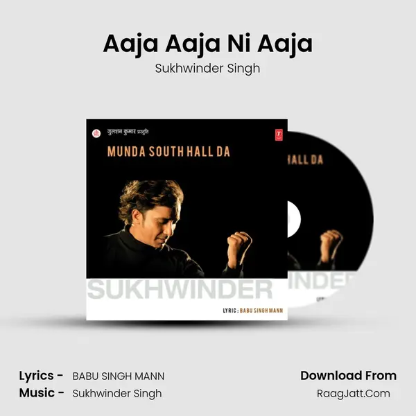 Aaja Aaja Ni Aaja MP3 Song by Sukhwinder Singh Cover