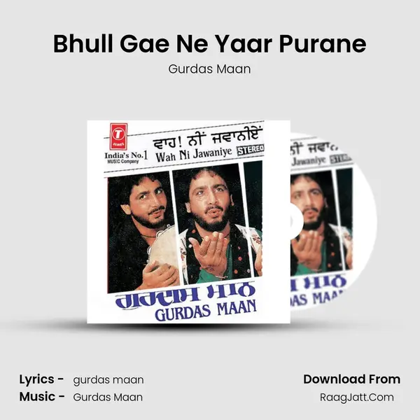 Bhull Gae Ne Yaar Purane MP3 Song by Gurdas Maan Cover