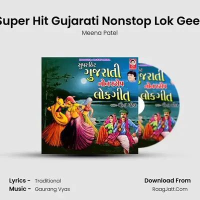 Super Hit Gujarati Nonstop Lok Geet - Meena Patel