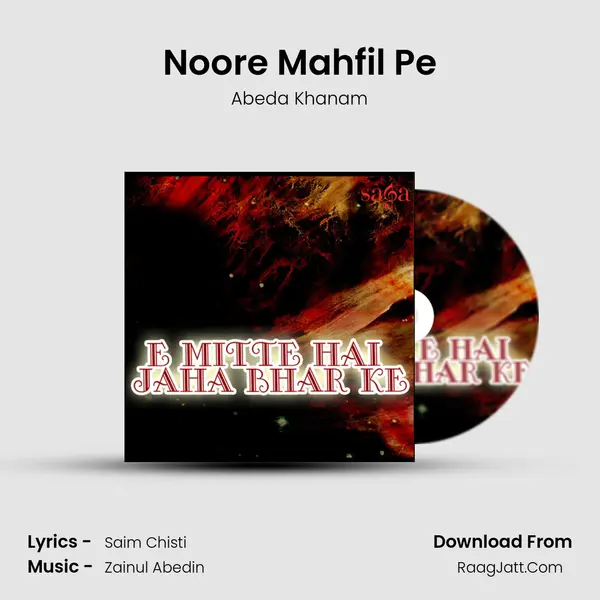 Noore Mahfil Pe MP3 Song by Abeda Khanam Cover