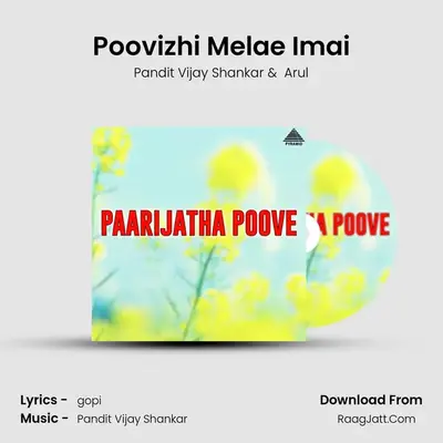 Poovizhi Melae Imai MP3 Song by Pandit Vijay Shankar Cover