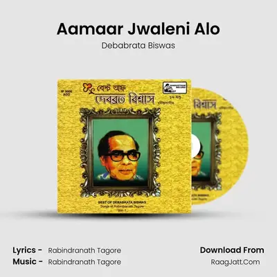Aamaar Jwaleni Alo MP3 Song by Debabrata Biswas Cover