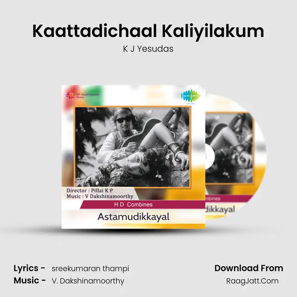 Kaattadichaal Kaliyilakum MP3 Song by K J Yesudas Cover