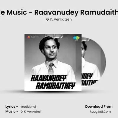 Title Music - Raavanudey Ramudaithey MP3 Song by G. K. Venkatesh Cover