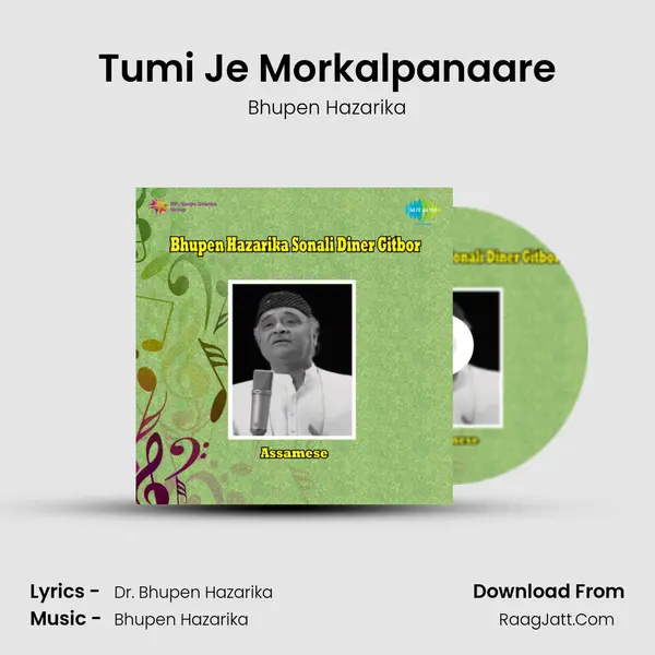 Tumi Je Morkalpanaare MP3 Song by Bhupen Hazarika Cover
