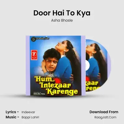 Door Hai To Kya MP3 Song by Asha Bhosle Cover