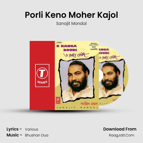 Porli Keno Moher Kajol MP3 Song by Sanajit Mondal Cover