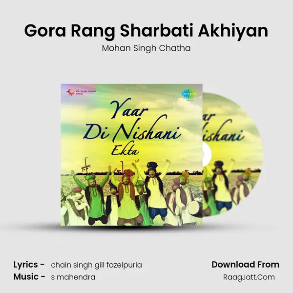 Gora Rang Sharbati Akhiyan MP3 Song by Mohan Singh Chatha Cover