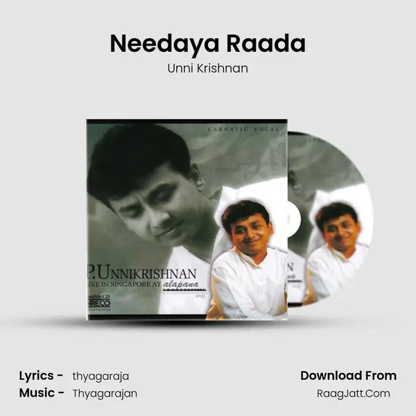 Needaya Raada MP3 Song by Unni Krishnan Cover
