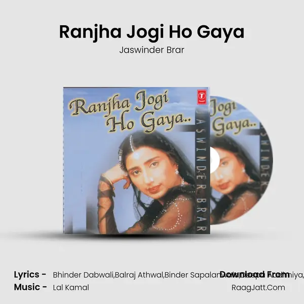 Ranjha Jogi Ho Gaya MP3 Song by Jaswinder Brar Cover