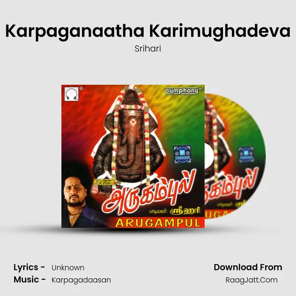 Karpaganaatha Karimughadeva MP3 Song by Srihari Cover