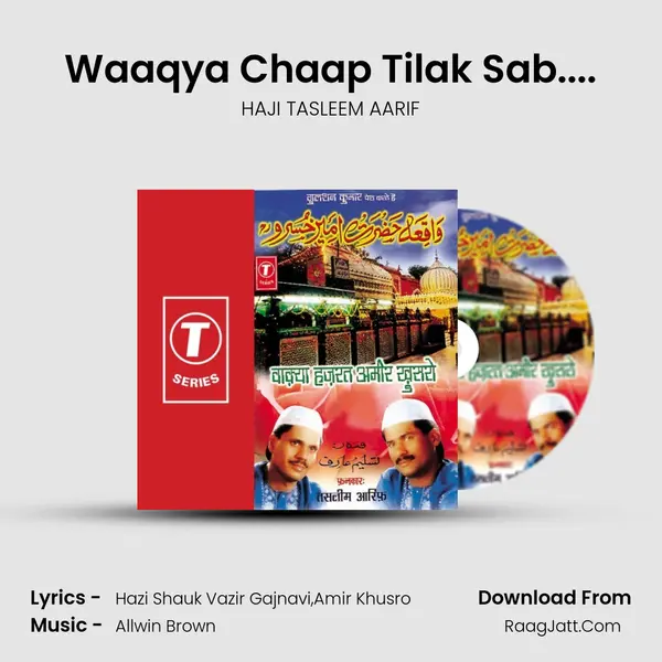 Waaqya Chaap Tilak Sab.... MP3 Song by HAJI TASLEEM AARIF Cover