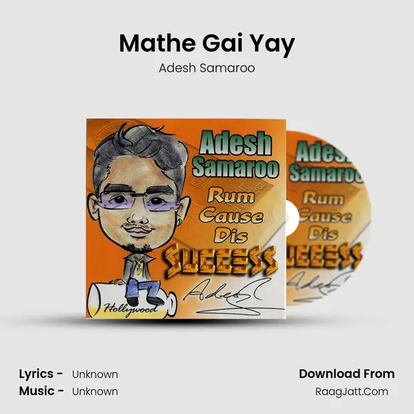 Mathe Gai Yay MP3 Song by Adesh Samaroo Cover