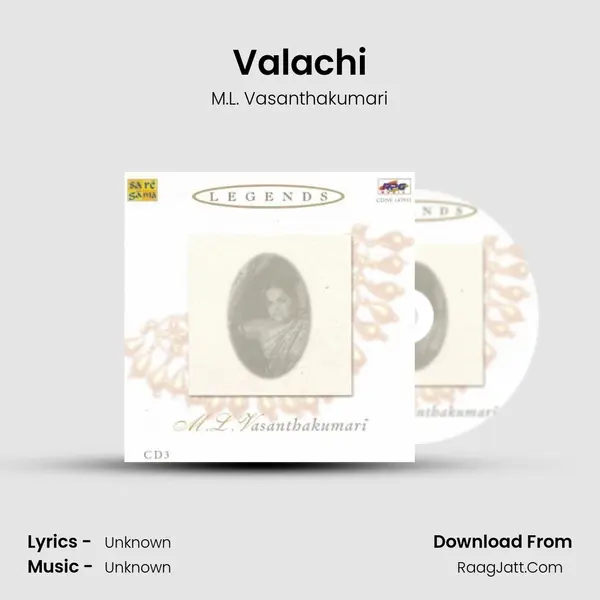 Valachi MP3 Song by M.L. Vasanthakumari Cover