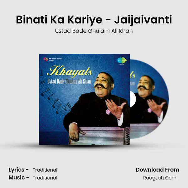 Binati Ka Kariye - Jaijaivanti MP3 Song by Ustad Bade Ghulam Ali Khan Cover
