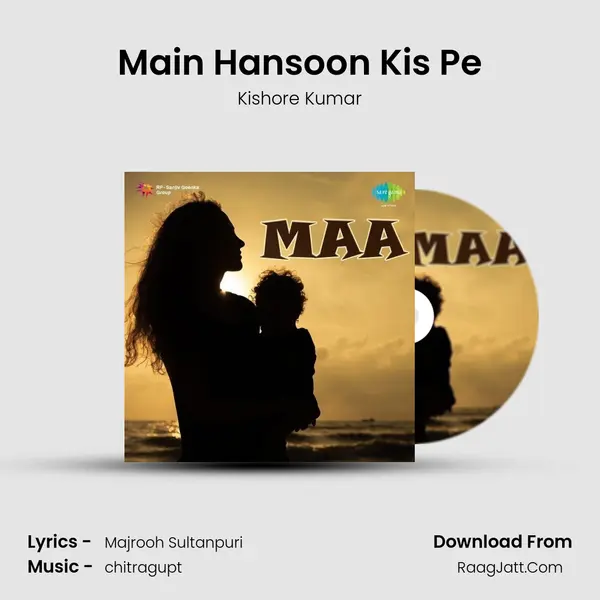Main Hansoon Kis Pe MP3 Song by Kishore Kumar Cover