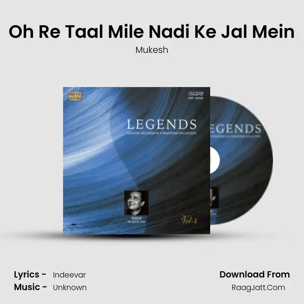 Oh Re Taal Mile Nadi Ke Jal Mein MP3 Song by Mukesh Cover