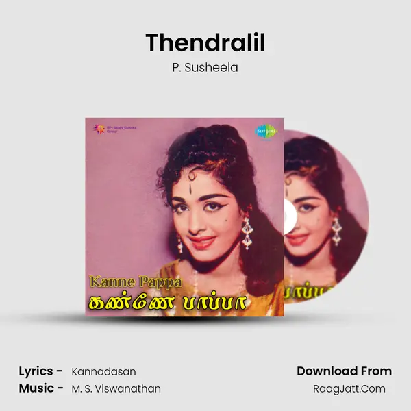 Thendralil MP3 Song by P. Susheela Cover